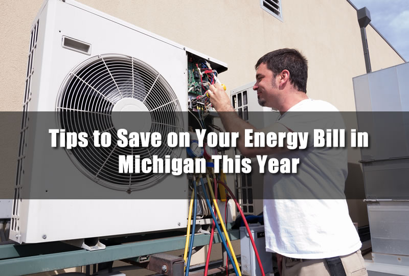 Tips to Save on Your Energy Bill in Michigan This Year